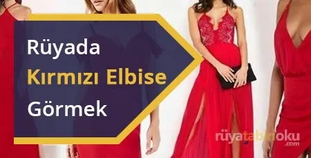 Rüyada Kırmızı Elbise Görmek